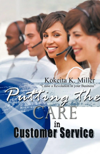 Putting the care customer - the,