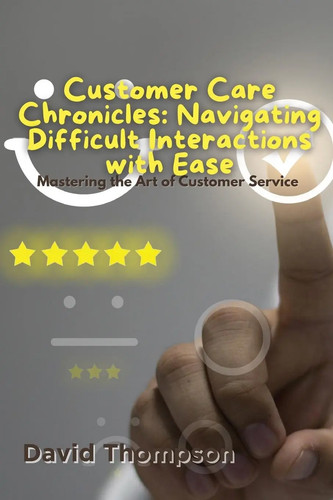 Customer care chronicles - customer,
