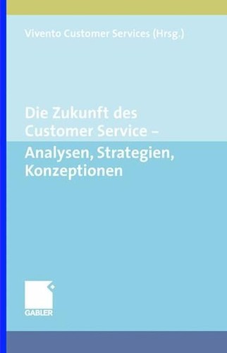 Die zukunft des customer - zukunft,
