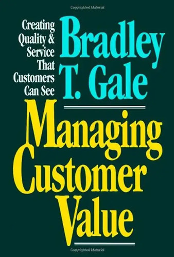 Managing customer value - customer,