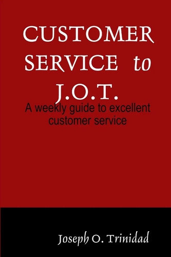 Customer service o - customer, j.o.t